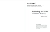 Washing Machine - Euromaid · Washing Machine OWNER’S MANUAL Before using your washing machine, please read this manual carefully and keep it for future reference. Read This Manual