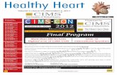 Healthy Heart (Vol-2, Issue-24) CIMS-CON 2011-5 · Cardiologist Cardiovascular Center Aalst, O.L.V. Clinic. Aalst, Belgium. Has authored over 200 publications in peer review journals
