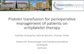 Platelet transfusion for perioperative management of ... · •Platelet transfusions are not associated with a high risk for coronary thrombosis (0/181 patients). •This population