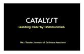 Building Healthy Communities - CNUBuilding Healthy Communities. Five Wounds Neighborhood Improvement Plan Catalyst. Identify Opportunity Sites. Integrate Decision-Makers. Land Use