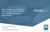 Next Generation Mobile Communication Devices for Global ... · Siyata Mobile (the “Company”). This presentation and its contents may not be reproduced, in whole or in part, or