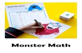Monster Math - Adventure in a Box · 2018-03-05 · MONSTER MATH This monster has 3 eyes, 2 horns, 1 tooth and 4 arms. How many will your monster have? Roll a die and find out! To
