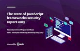 The state of JavaScript frameworks security report 2019à Angular contains twenty three security vulnerabilities in its legacy AngularJS project (Angular v1.x). à No security vulnerabilities