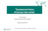 “Development history of biomass heat market...2017/06/08  · “Development history of biomass heat market” Dr. Heinz Kopetz World Bioenergy Association, Stockholm Nagano May