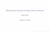 Mining Data Streams-Finding Distinct Element · Counting Distinct Items Given a stream of elements arriving from a universe, we want to count the number of distinct elements in the