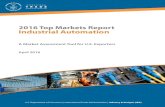 2016 Top Markets Report Industrial Automation...Key Findings: Top Markets and Methodology . This ITA . Top Markets. report attempts to assess the global market for automation equipment