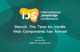Stencil: The Time for Vanilla Web Components has Arrived€¦ · Stencil: The Time for Vanilla Web Components has Arrived Gil Fink sparXys CEO @gilfink / . Typical Application Web