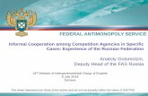 FEDERAL ANTIMONOPOLY SERVICE - UNCTAD€¦ · the Pharmaceutical Sector was established in 2012 at the initiative of the FAS Russia and the Italian Competition Authority with participation