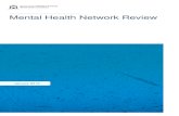 Mental Health Network Review - mhc.wa.gov.au · Mental Health Network Review ... DoH, in partnership with Mr Timothy Marney, Mental Health Commissioner. The MHN was one of 18 health