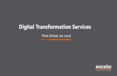 Digital Transformation Services - Excelia · Digital Transformation Operations Optimization, Customer Identity, Intelligent Data… Consulting Strategic & Operational, Technology