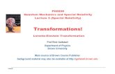 Transformations! - Brown Universitygaitskell.brown.edu/courses/PH0008_2002/SpecRel/...PH0008 Gaitskell Class Spring2002 Rick Gaitskell Video (3)- Lorentz Transformation • From “