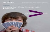 Technology Building Your Cloud Strategy with Accenture/media/accenture/... · 2015-06-23 · Building Your Cloud Strategy with Accenture. 2. 3 Cloud computing, ... monitors the global