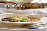 Food Photography & Lighting: A Commercial Photographer’s … · 2012-09-26 · Food Photography & Lighting: A Commercial Photographer’s Guide to Creating Irresistible Images Teri