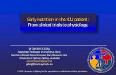 Early nutrition in the ICU patient: From clinical trials ... · Guidelines for the Provision and Assessment of Nutrition Support Therapy in the Adult Critically Ill Patient: : Society