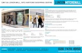UNIT 39 LOWER MALL, INTU WATFORD€¦ · UNIT 39 LOWER MALL, INTU WATFORD SHOPPING CENTRE LOCATION intu Watford is located in the heart of the town centre totalling 1.4 million sq