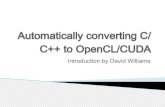 Automatically converting C/ C++ to OpenCL/CUDA · Benchmarking the toolkit and performance considerations. ... We’re investigating this. Interloop dependencies}Proper function calls
