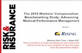 The 2018 Workers’ Compensation Benchmarking Study ......Medical Performance Management. Utilized qualitative, focus group research with 40 claims & medical executives. ... o Focus