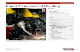 Rapid Z Galvanized Welding - Lincoln Electric · 2016-09-15 · 1 Rapid Z® Galvanized Welding Process Guide Process Description When it comes to making automotive parts, productivity