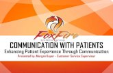 COMMUNICATION WITH PATIENTS - FoxFire …foxfiresg.com/wp-content/uploads/2016/07/2016-FoxFire...Communication with Patients Patient Portal Emails ONE TIME EMAIL WHEN DOCTOR SIGNS