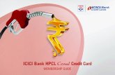 ICICI Bank HPCL Credit Card · CHIP & PIN CARD Your Credit Card comes with an embedded microchip which provides additional security against counterfeiting/ duplication of the card.