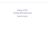 Jfokus 2016 Testing Microservices · Integration testing – things to consider September 6, 2013 Connection failures could cause false errors Use unit and contract testing for behavior