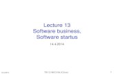 Lecture 13 Software business, Software startus · Lecture 13 Software business, Software startus 14.4.2014 14.4.2014 TIE-21100/21106; K.Systä 1