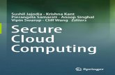 Sushil˜Jajodia˜· Krishna˜Kant …...Cloud computing continues to experience a rapid proliferation because of its potential advantages with respect to ease of deploying required