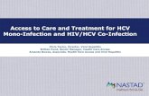 Access to Care and Treatment for HCV Mono-Infection and ... · Access to Care and Treatment for HCV Mono-Infection and HIV/HCV Co-Infection. ... and co-infected with HCV and HIV in