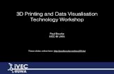 3D Printing and Data Visualisation Technology Workshoppaulbourke.net/papers/ecu2014a/3dprinting.pdf · History • 3D printing generally refers to additive processes where successive