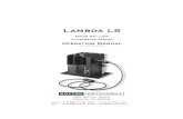 Xenon Arc Lamp Illuminator System Operation Manual · The xenon arc lamp Lambda LS is designed for the specific use as a microscope illuminator and no other use is recommended. This