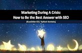 Marketing During A Crisis: How to Be the Best Answer with SEO · B2B Content, SEO & Influencer Marketing Pros. @leeodden #RaganGoogle When There’s A risis, What Should Marketers