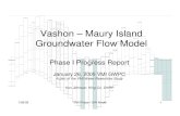 Vashon – Maury Island Groundwater Flow ModelPurpose of model • Estimate overall water balance for island • Refine estimates (guesses) of: – Aquifer properties & stratigraphy