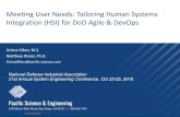Meeting User Needs: Tailoring Human Systems Integration ... · • Incorporate HSI as a functional competency within Agile DevOps teams to ensure user needs are incorporated into
