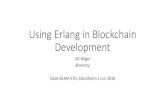 Using Erlang in Blockchain Development - Code Sync · Using Erlang in Blockchain Development Ulf Wiger Æternity Code BEAM STO, Stockholm 1 Jun 2018. ... • Simplifies testing •