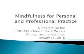 A Program for the UNC-CH School of Social Work’s · UNC-CH School of Social Work’s Clinical Lecture Institutes January 15, 2016 ... The Power of Thoughts to Create Stress, or