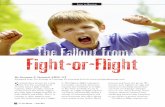 The Fallout from Fight-or-Flight · his book, Why Zebras Don’t Get Ulcers. When we activate the [fight-or-flight] stress response out of fear of something that turns out to be real,