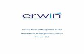 erwin DI Suite Workflow Management Guideerwin.com/bookshelf/DISBookshelf/Content/PDFs/erwin DIS... · 2020-04-27 · Creating and configuring workflows involves: 1. Adding folders