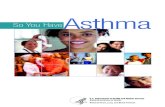 So You Have Asthma - Atrium Health...2 So You Have Asthma Doctors often refer to this list as the goals of asthma treatment. Happily, most people with asthma can reach these goals