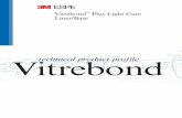 Vitrebond Plus Technical Product Profile€¦ · 6051087_HR.qxd 8/2/06 10:37 AM Page 3. 4 6051087_HR.qxd 8/2/06 10:37 AM Page 4. Introduction Reasons For Using Liners Liners are typically