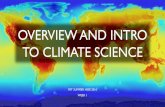 OVERVIEW AND INTRO TO CLIMATE SCIENCE...OVERVIEW AND INTRO TO CLIMATE SCIENCE MIT SUMMER HSSP, 2016 WEEK 1 COURSE OVERVIEW THIS IS GOING TO BE FUN (I HOPE…) JOSH’S BACKGROUND MIT: