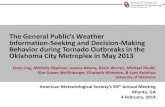 The General Public’s Weather Information-Seeking …...The General Public’s Weather Information-Seeking and Decision-Making Behavior during Tornado Outbreaks in the Oklahoma City