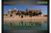 Top Destination Mallorca para PDF - ENGx · 2012-02-18 · Majorca Some facts o size: 3625 km² o inhabitants Majorca ±950.000 o inhabitants Palma ±450.000 o town‘s landmark cathedral