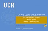 UCRFS Users Group Meeting - Business & Financial …...2017/10/26  · BFS –Business & Financial ServicesA Division of Business & Administration Services (BAS) BAS BFS UCRFS Users