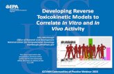 Developing Reverse Toxicokinetic Models to Correlate In ...Developing Reverse Toxicokinetic Models to Correlate In Vitro and In Vivo Activity John Wambaugh Office of Research and Development