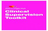 Clinical Supervision Toolkit · 2018-01-15 · Part 2 Clinical Supervision: Information for ... Training and skills 49 Preparation 51 Evaluation 52. Helen & Douglas House Clinical