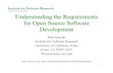 Walt Scacchi Institute for Software Research University of ...wscacchi/Presentations/OSS-Requirements/OSS-Requirements...4 • Individual case studies: significant details, but limited