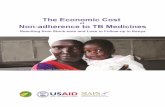 The Economic Cost of Non-adherence to TB …...The Economic Cost of Non-adherence to TB Medicines — Kenya ii This report is made possible by the generous support of the American