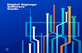 Digital Signage Software Guide€¦ · Ideal for backend performance tracking and employee evaluation, digital metric displays are a great way to track an organization’s progress,