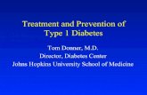 Treatment and Prevention of Type 1 Diabetes€¦ · Type 1 Diabetes • Approximately 1.25 million American children and adults (0.4%) have type 1 diabetes • Predominant onset is