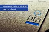 British Franchise Association Membership What’s in it for me?€¦ · British Franchise Association Membership. What’s in it for me? ... one of the UK’s top websites for lead